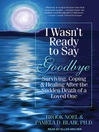 Cover image for I Wasn't Ready to Say Goodbye